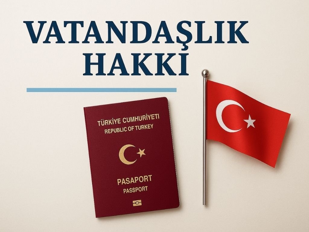 2025'te Türk Vatandaşlığı Nasıl Alınır? | Güncel Şartlar, Belgeler, Süreçler ve Yatırım Seçenekleri